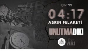Asrın Felaketinde Yitirdiklerimizi Saygıyla Anıyoruz