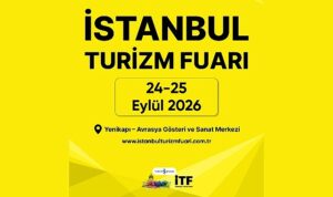 İstanbul Turizm Fuarı, Dünyanın En Büyük Şirketlerinin Satın Alma Yöneticilerini Ağırlayacak